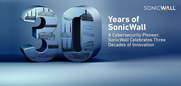 SONICWALL TURNS 30: CYBERSECURITY PIONEER MARKS THREE DECADES OF INNOVATION